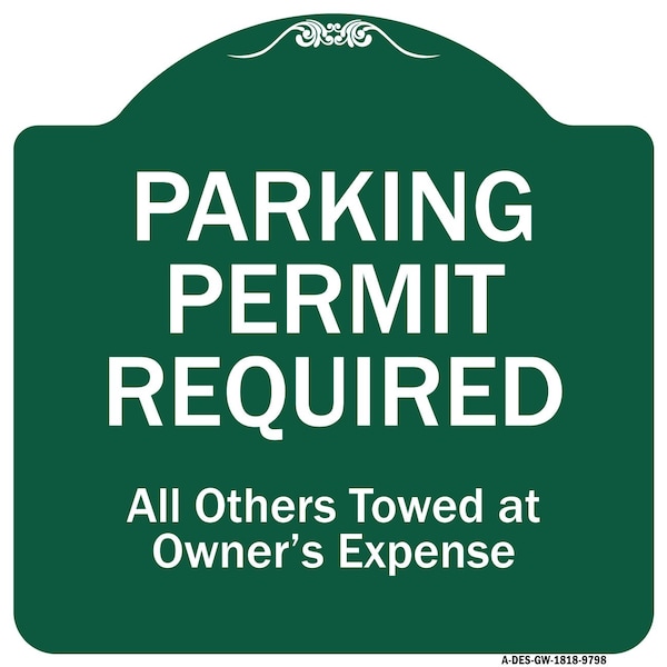 Signmission Parking Permit Required All Others Towed Owners Expense Heavy-Gauge Alum, 18" L, 18" H, GW-1818-9798 A-DES-GW-1818-9798 - main